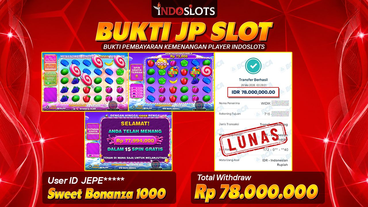 Sweet Bonanza X1000 Di Indoslots Buka Pintu Jp, Jepe**** Bawa Pulang Rp 78 Juta