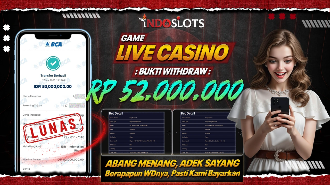 Bala**** Bawa Pulang Rp 52 Juta Dari Meja Sexy Gaming Baccarat Indoslots