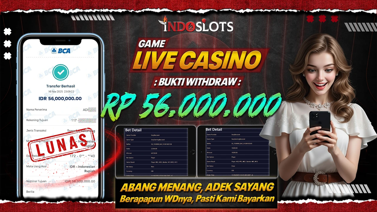 Bala**** Menang Beruntun Di Sexy Gaming Indoslots, Slip Wd Tercetak Rp 56 Juta